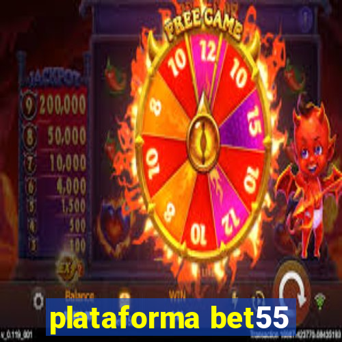 plataforma bet55